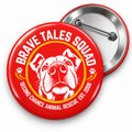 SCAR's Brave Tale Squad Dog Metal Button Badge